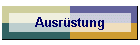 Ausr�stung