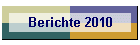 Berichte 2010