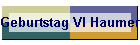 Geburtstag VI Haumer