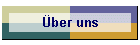 �ber uns